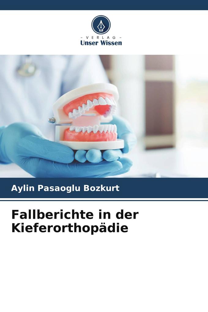 Fallberichte in der Kieferorthopädie