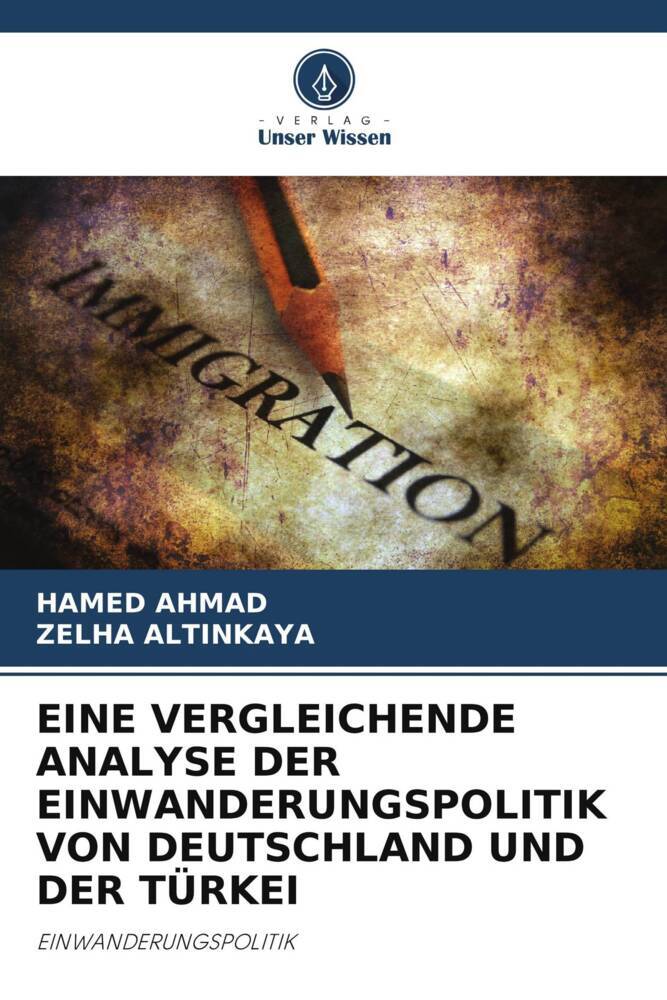 EINE VERGLEICHENDE ANALYSE DER EINWANDERUNGSPOLITIK VON DEUTSCHLAND UND DER TÜRKEI