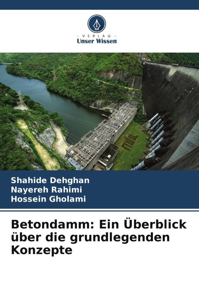 Betondamm: Ein Überblick über die grundlegenden Konzepte