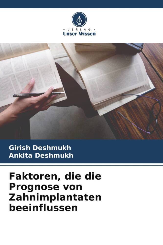 Faktoren die die Prognose von Zahnimplantaten beeinflussen