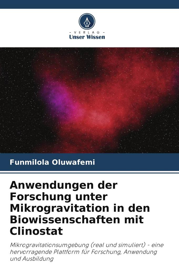 Anwendungen der Forschung unter Mikrogravitation in den Biowissenschaften mit Clinostat