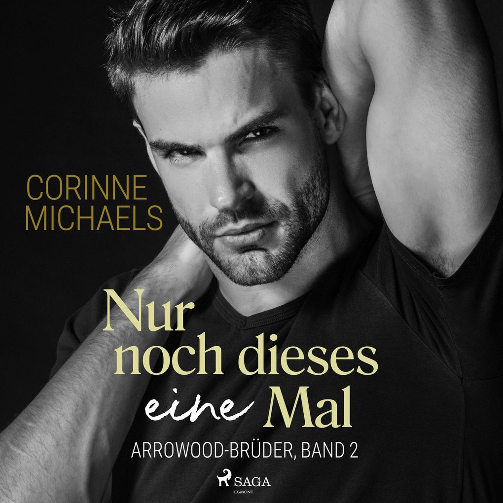 Nur noch dieses eine Mal (Arrowood-Brüder Band 2)