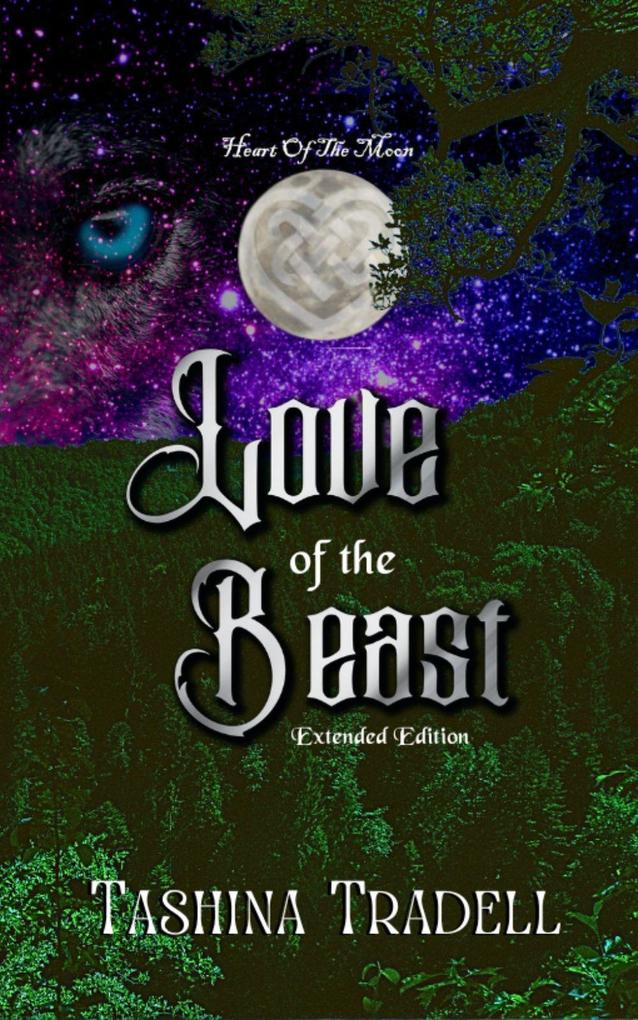Love of the Beast Extended Edition (Heart of the Moon #1)