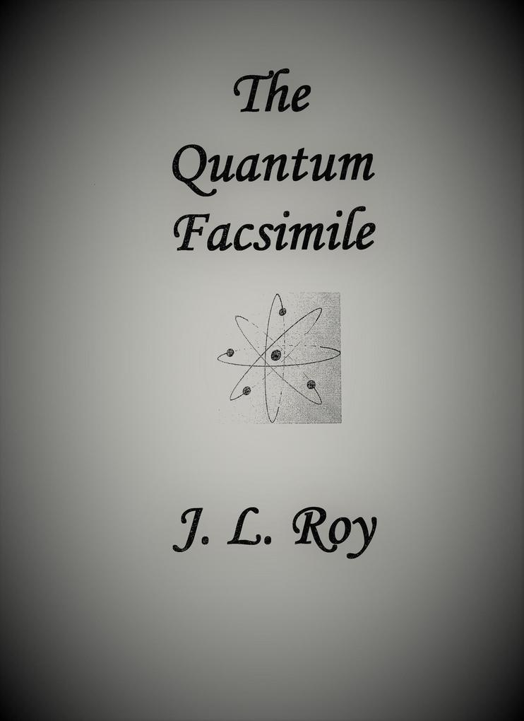 The Quantum Facsimile