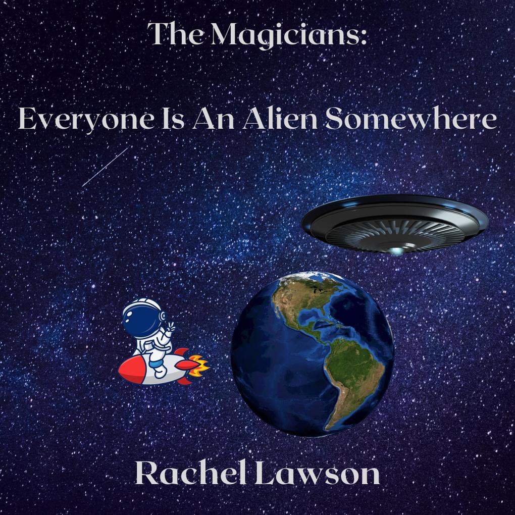 Everyone Is An Alien Somewhere (The Magicians)