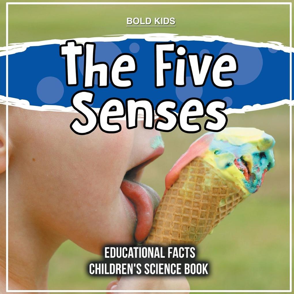 The Five Senses Educational Facts Children‘s Science Book