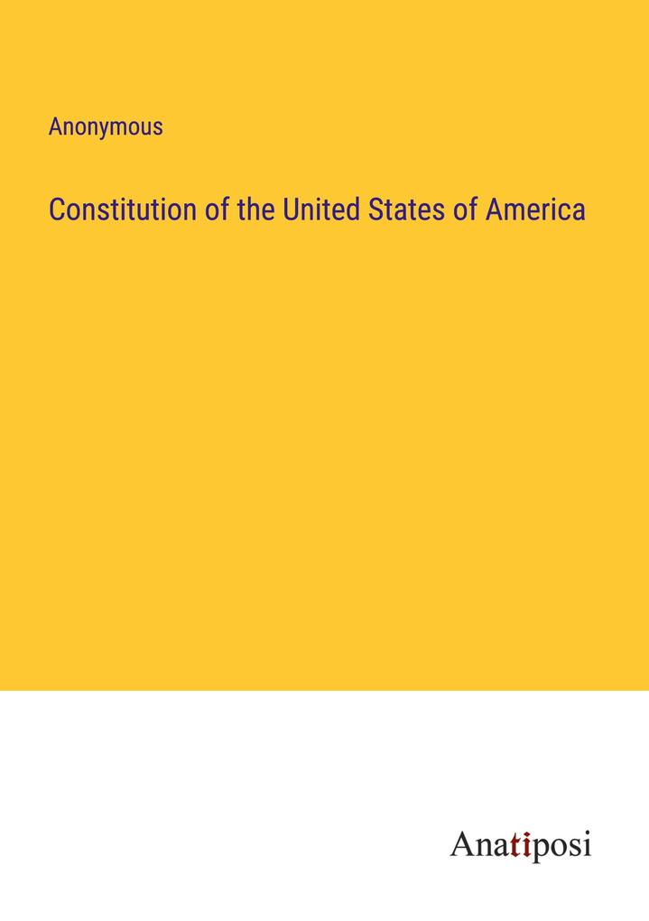 Constitution of the United States of America