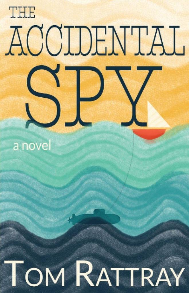 The Accidental Spy