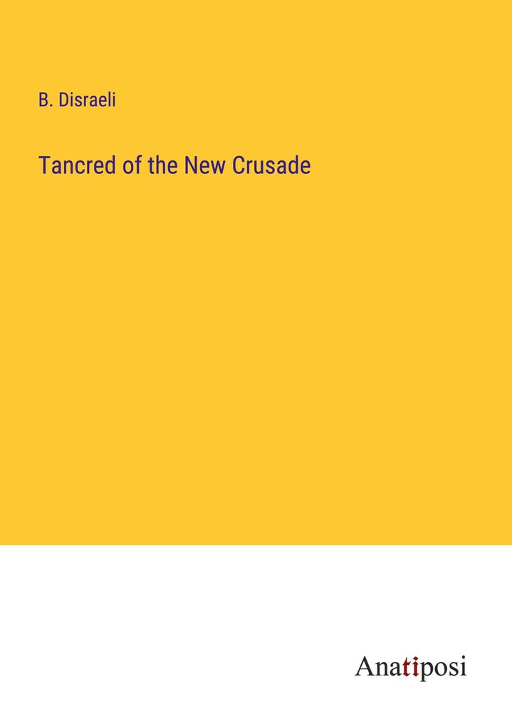 Tancred of the New Crusade