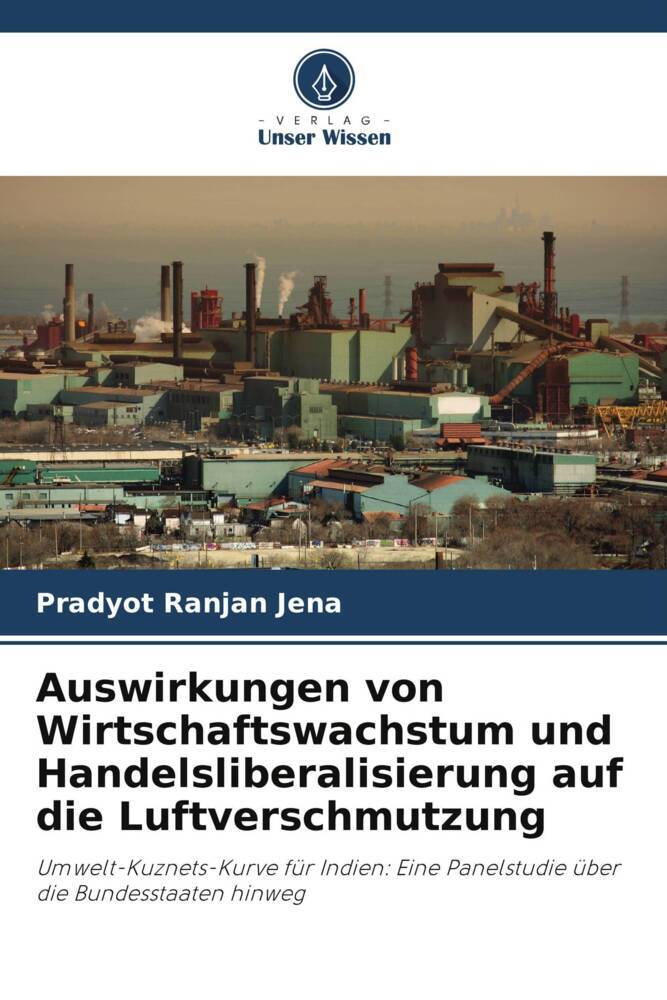 Auswirkungen von Wirtschaftswachstum und Handelsliberalisierung auf die Luftverschmutzung
