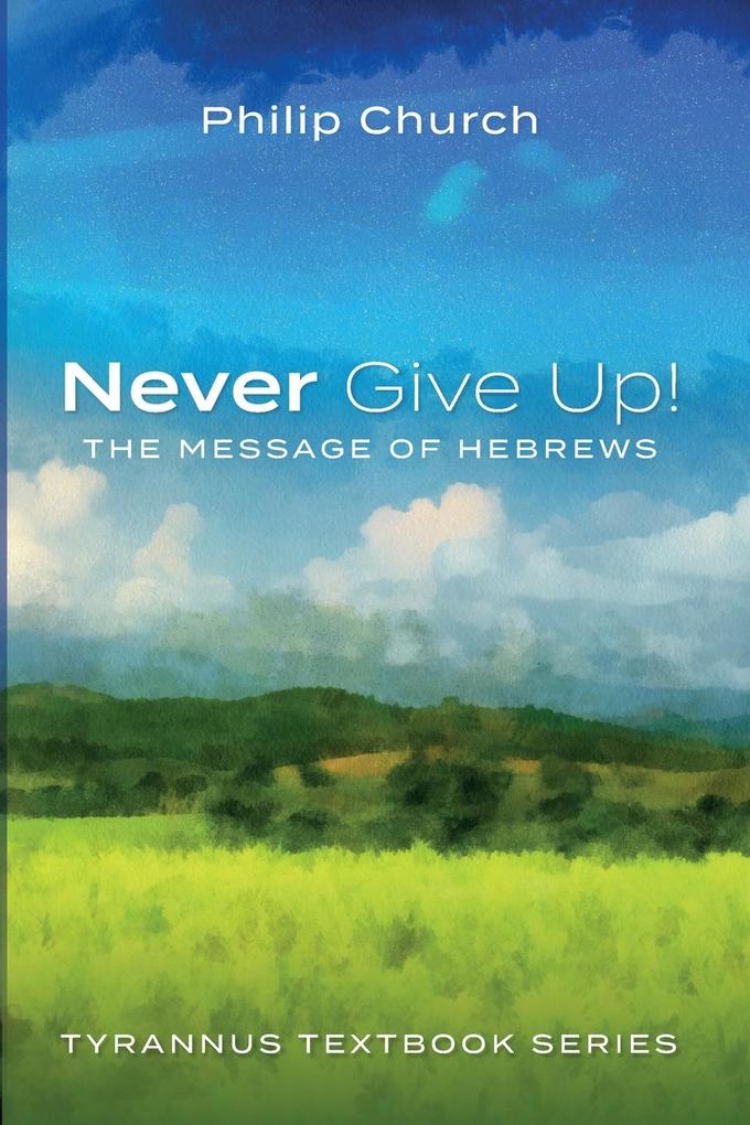 Never Give Up!