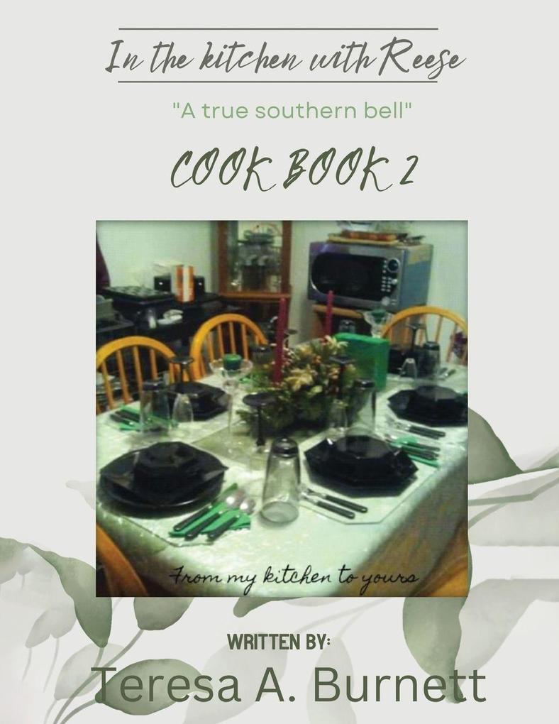 In the kitchen with Reese 'A True Southern Bell'