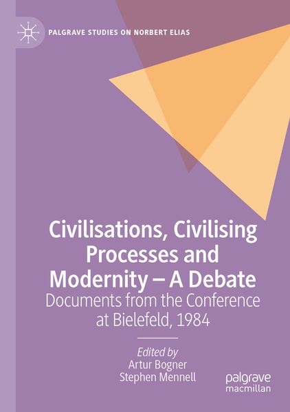 Civilisations Civilising Processes and Modernity - A Debate