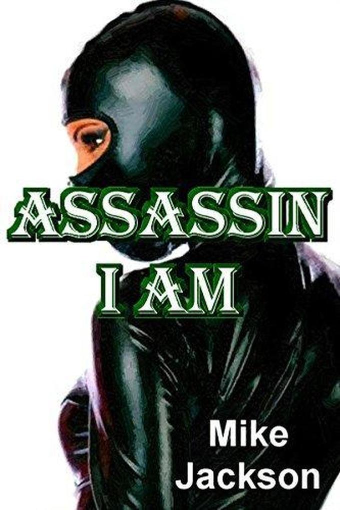 Assassin I Am (Jim Scott Books #28)