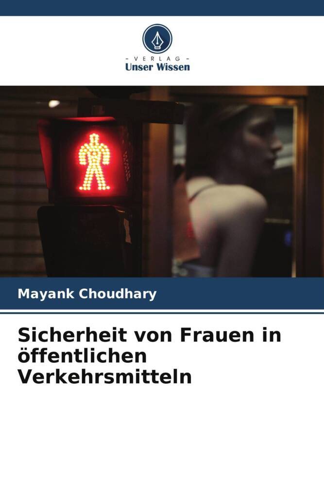 Sicherheit von Frauen in öffentlichen Verkehrsmitteln