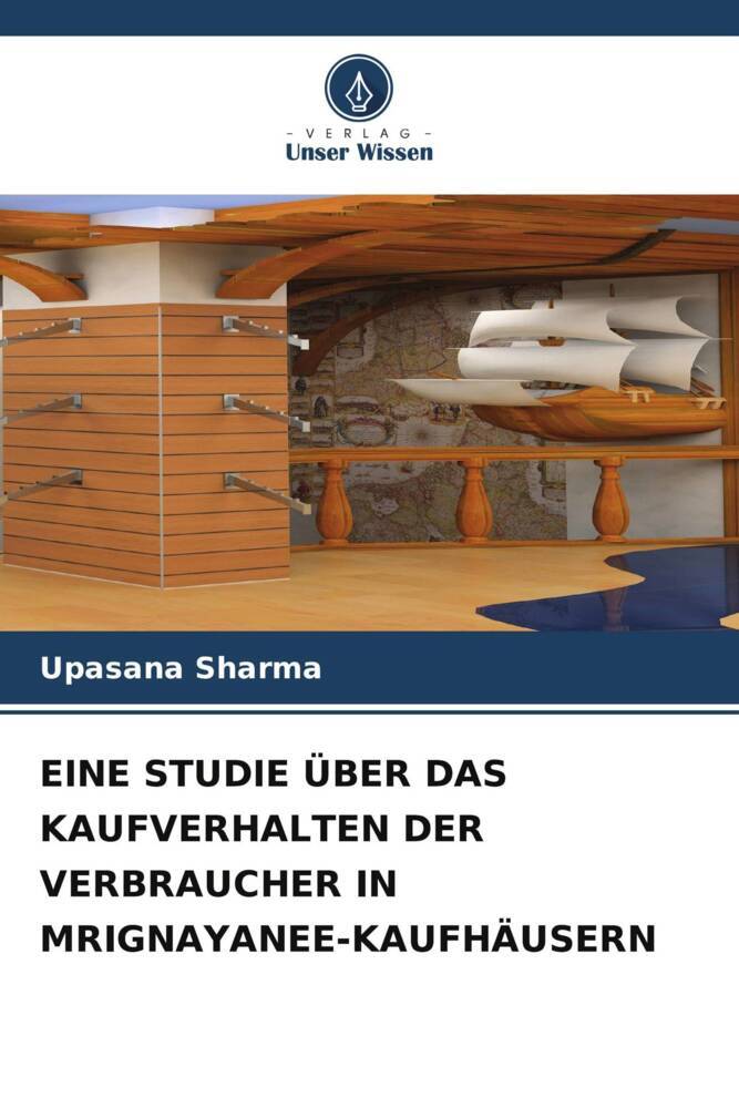 EINE STUDIE ÜBER DAS KAUFVERHALTEN DER VERBRAUCHER IN MRIGNAYANEE-KAUFHÄUSERN