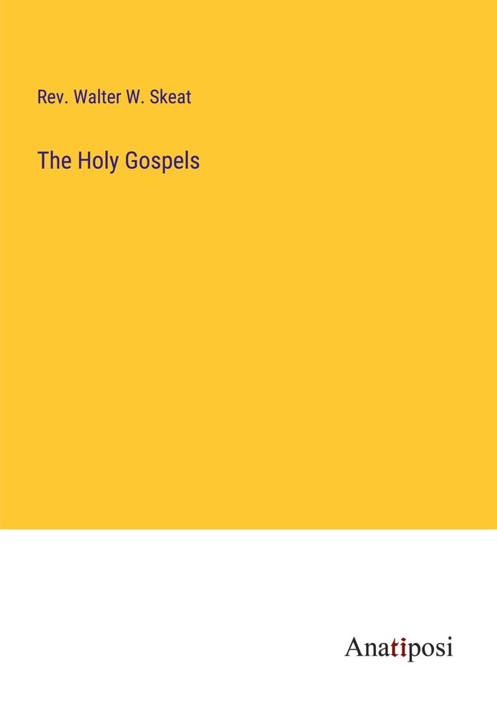 The Holy Gospels