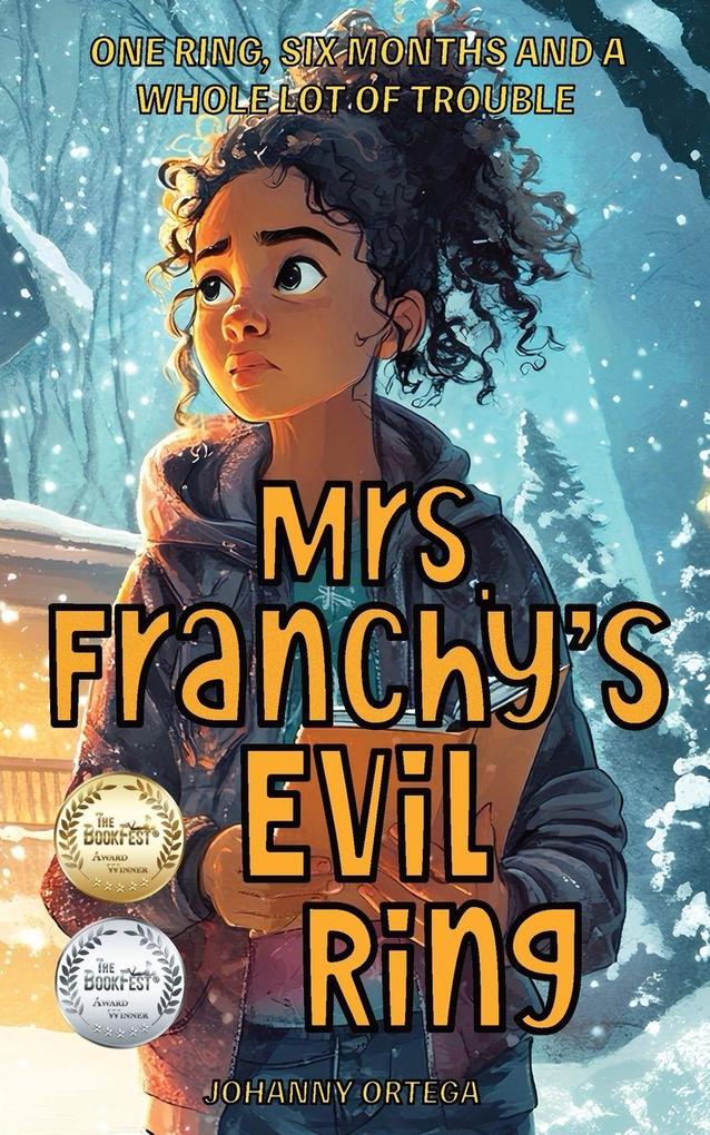 Mrs. Franchy's Evil Ring And The Six Months That Changed Everything