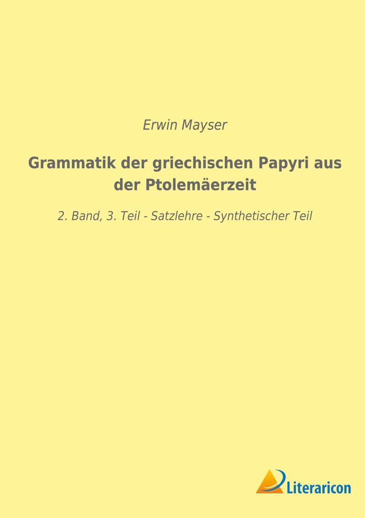 Grammatik der griechischen Papyri aus der Ptolemäerzeit