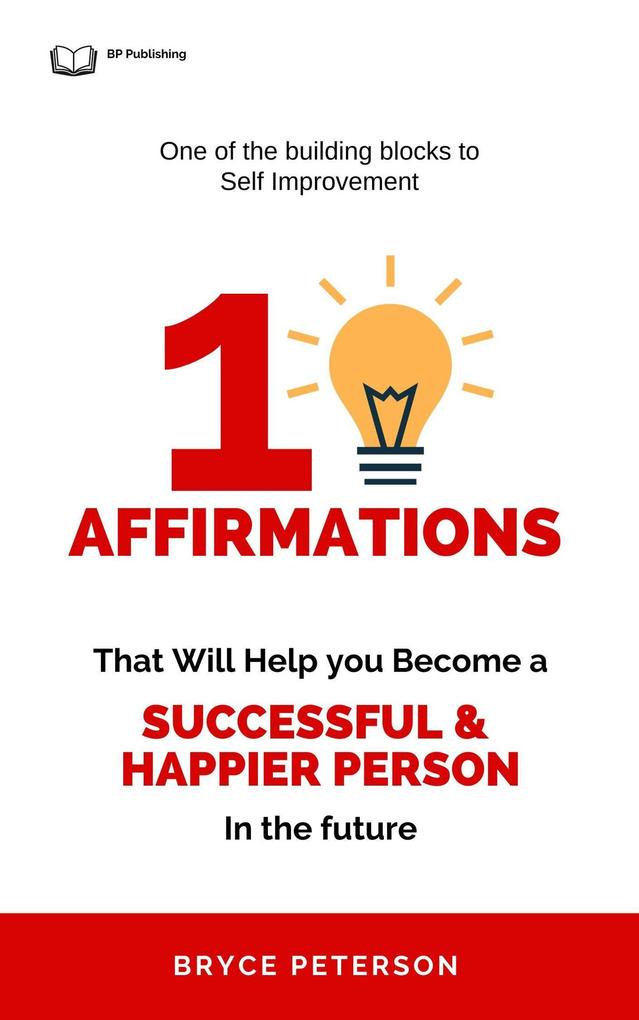 10 Affirmations That Will Help you Become a Successful & Happier Person (Self Awareness #4)