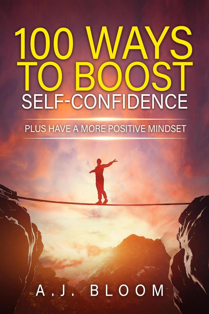 100 Ways To Boost Self-Confidence