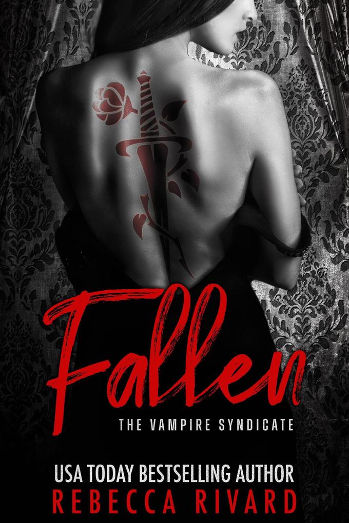 Fallen: A Vampire Syndicate Romance (The Vampire Syndicate #4)