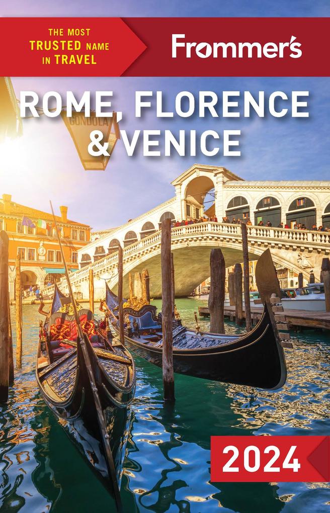Frommer's Rome Florence and Venice 2024