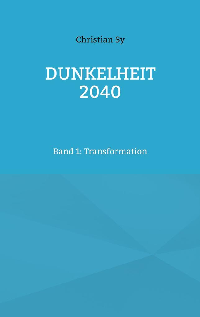 Dunkelheit 2040