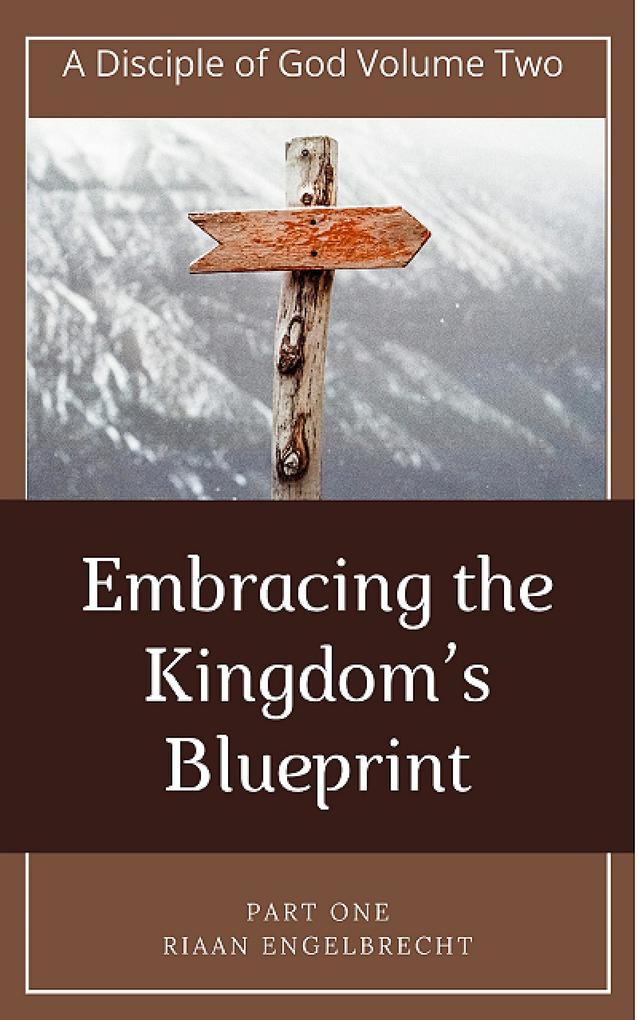 Embracing the Kingdom's Blueprint