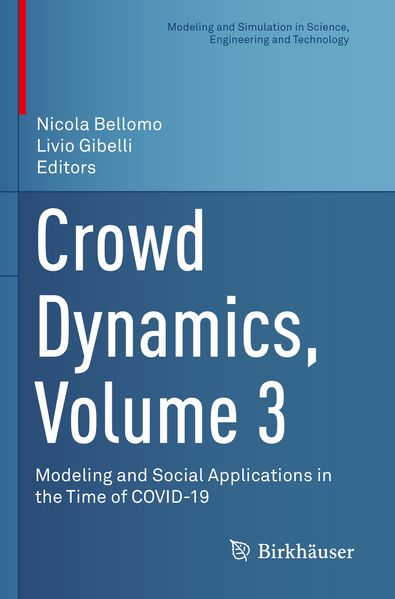 Crowd Dynamics Volume 3