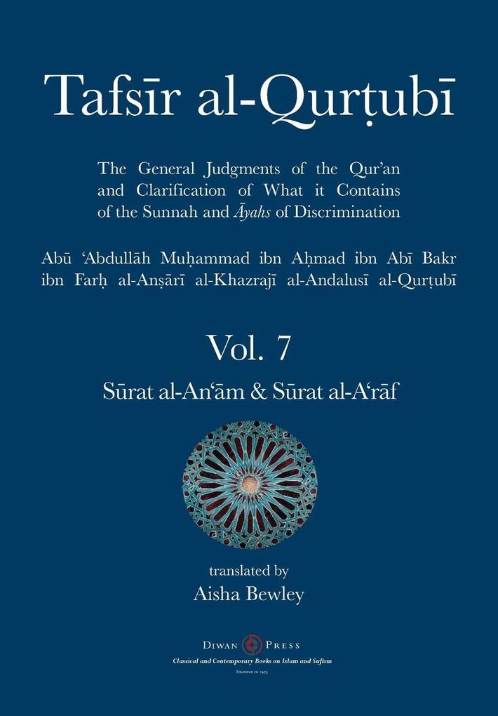 Tafsir al-Qurtubi Vol. 7 Srat al-An'm - Cattle & Srat al-A'rf - The Ramparts