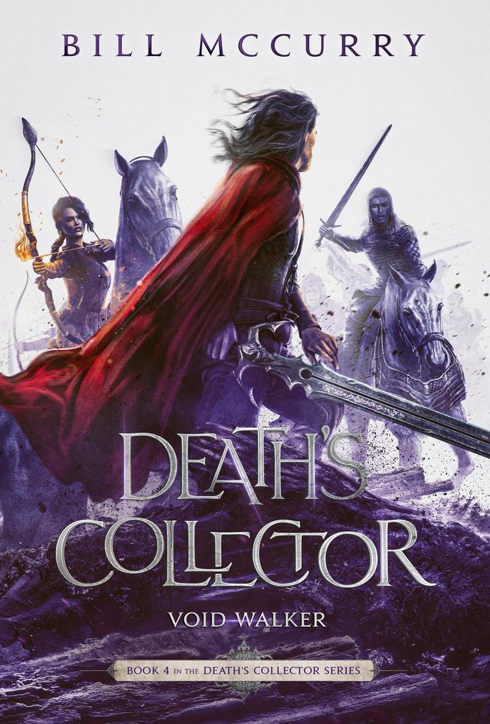 Death‘s Collector: Void Walker (The Death Cursed Wizard #4)