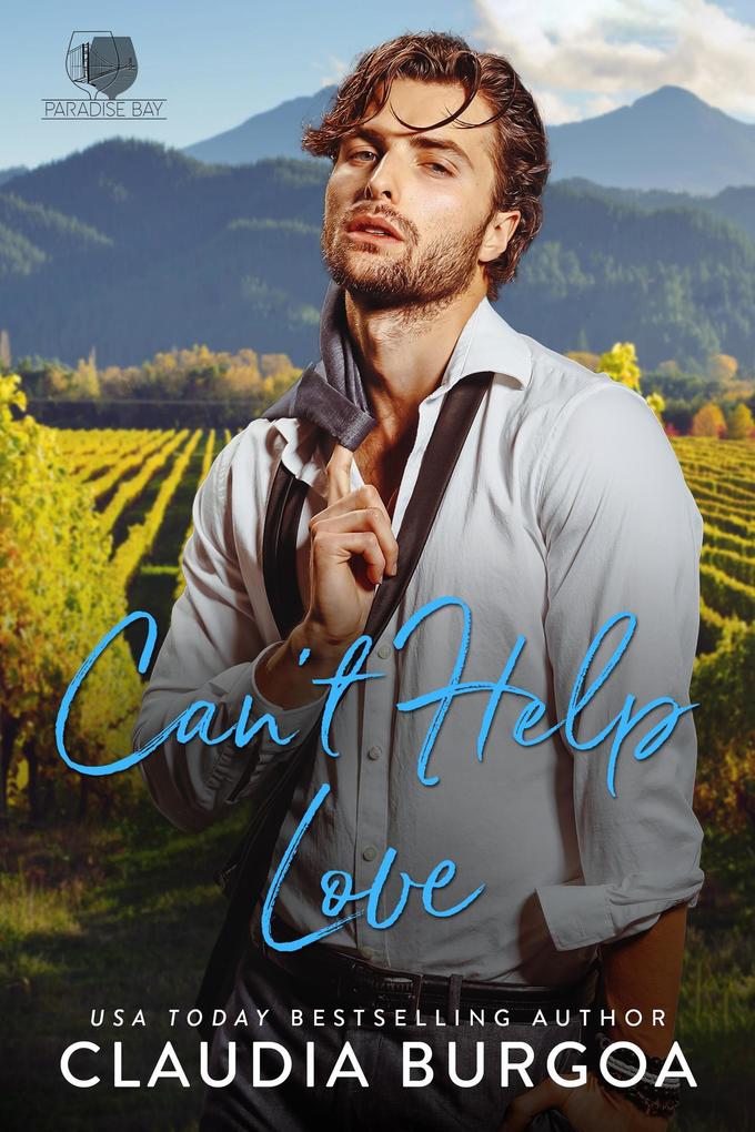 Can‘t Help Love (Paradise Bay #2)
