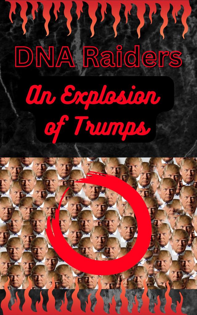 An Explosion of Trumps (DNA Raiders #2)