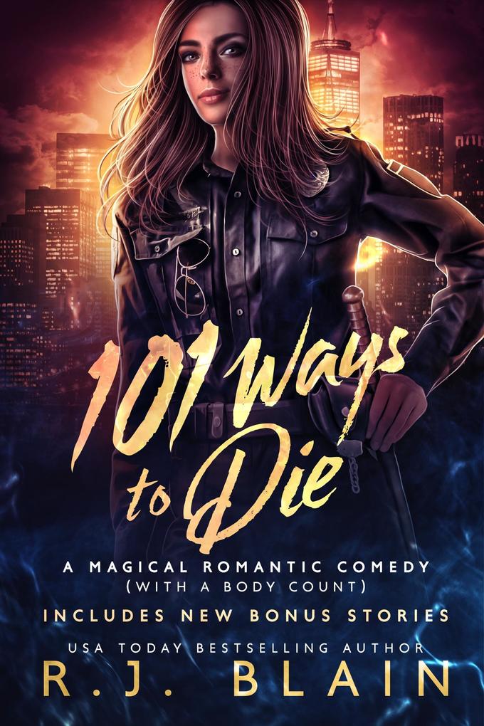 101 Ways to Die (A Magical Romantic Comedy (with a body count) #21)