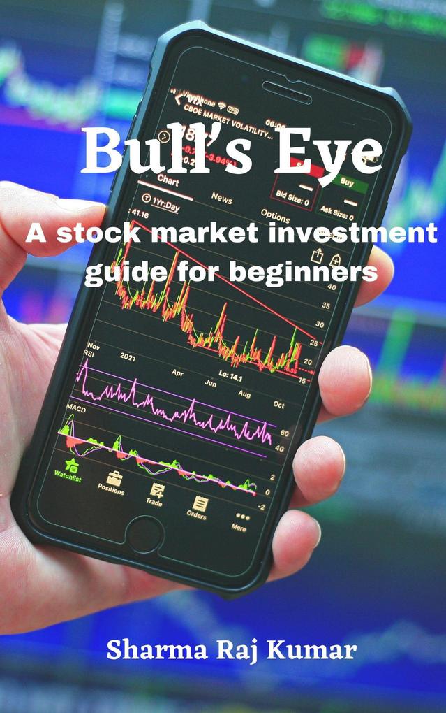 Bull‘s Eye- A stock market investment guide for beginners
