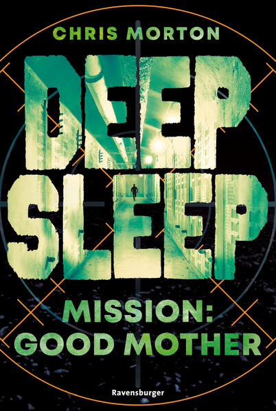 Deep Sleep Band 3: Mission: Good Mother (explosiver Action-Thriller für Geheimagenten-Fans)