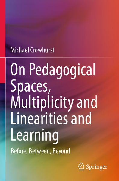 On Pedagogical Spaces Multiplicity and Linearities and Learning