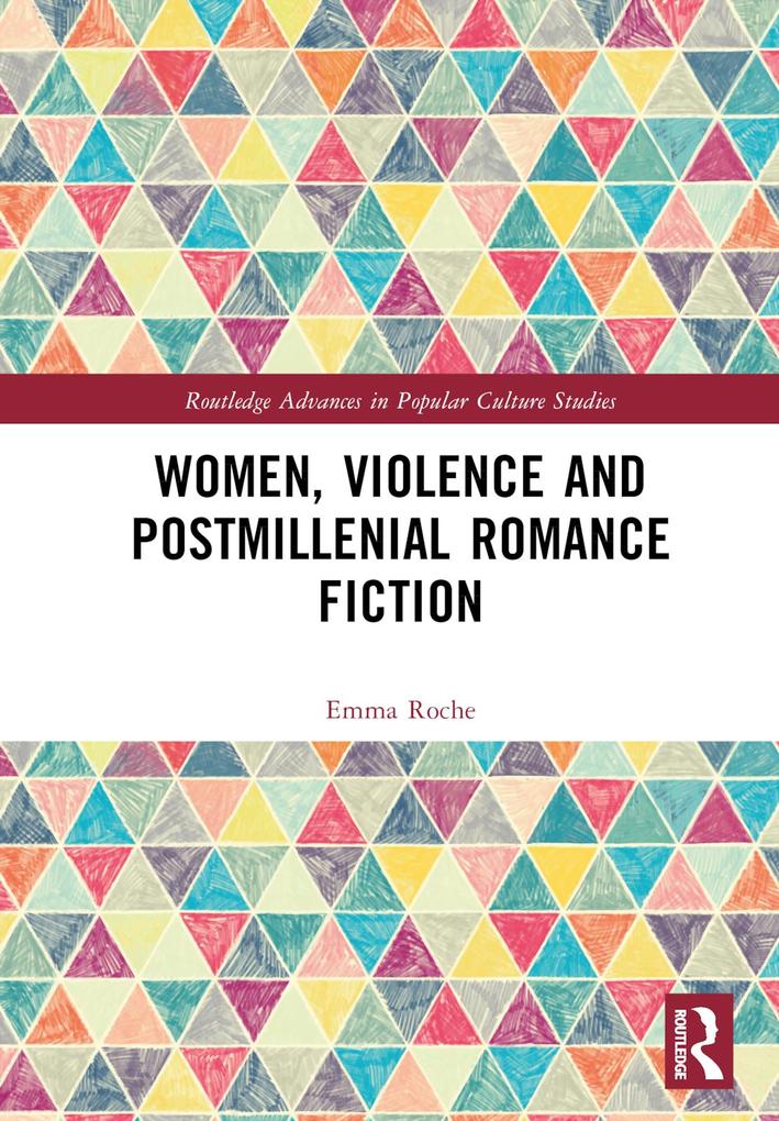 Women Violence and Postmillennial Romance Fiction