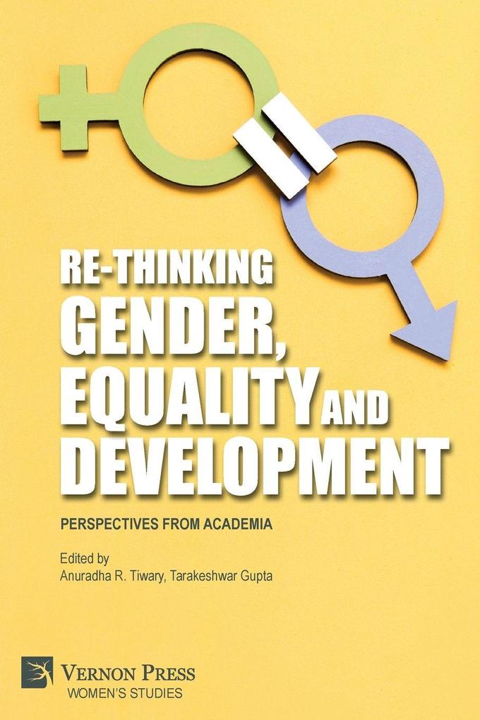 Re-Thinking Gender Equality and Development
