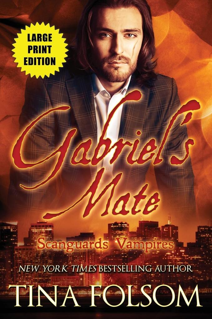 Gabriel‘s Mate (Scanguards Vampires #3)