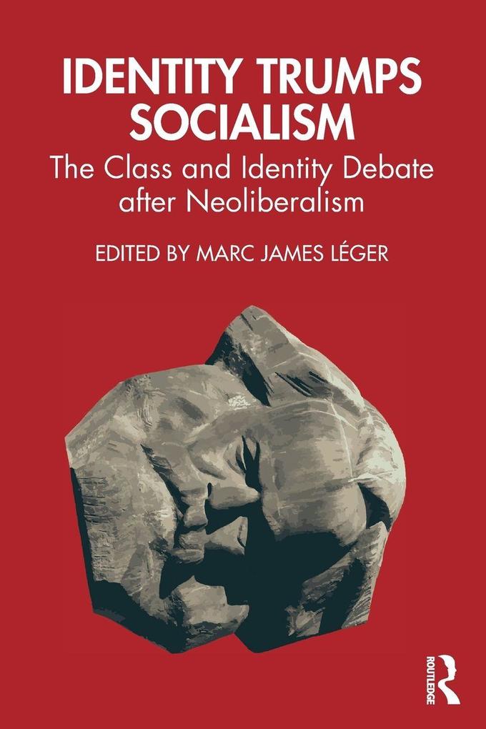 Identity Trumps Socialism