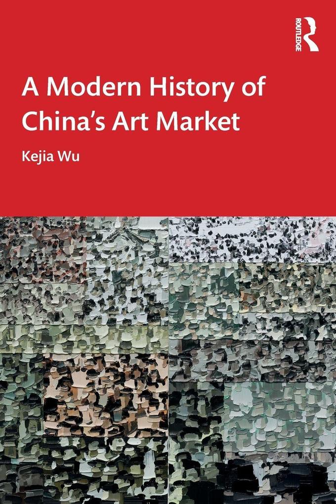 A Modern History of China's Art Market