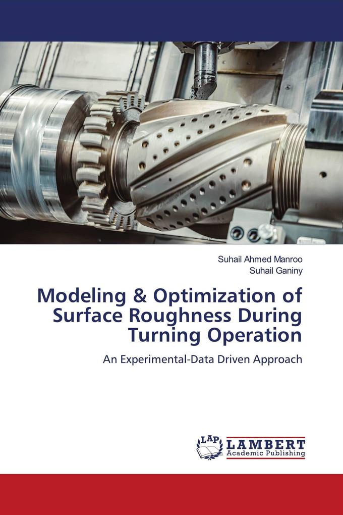 Modeling & Optimization of Surface Roughness During Turning Operation