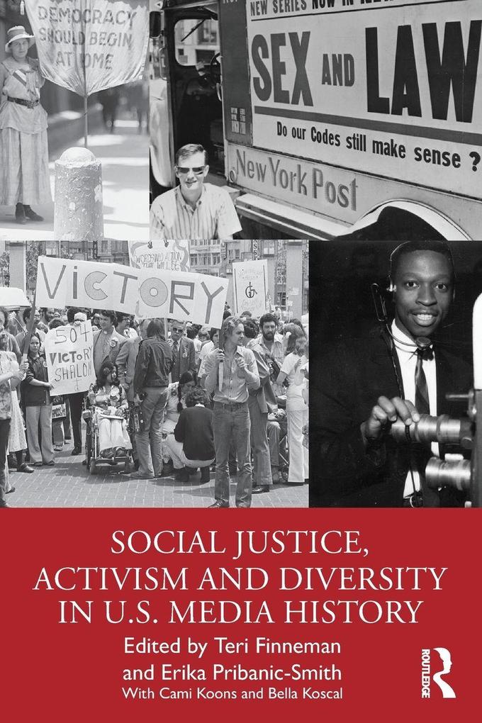 Social Justice Activism and Diversity in U.S. Media History