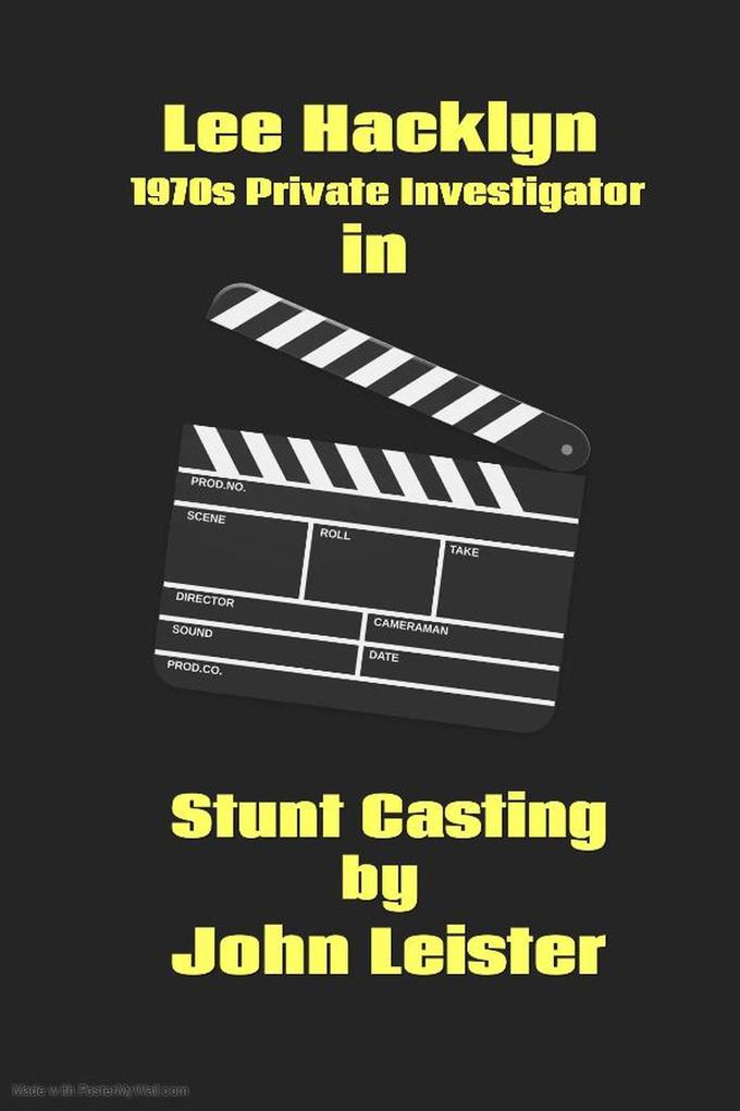 Lee Hacklyn 1970s Private Investigator in Stunt Casting