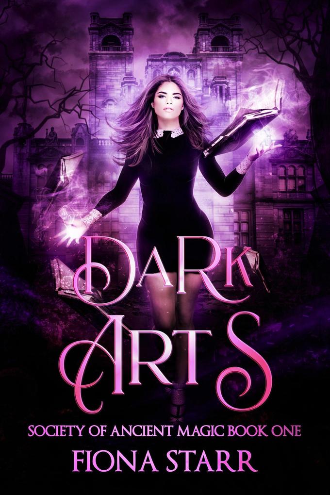Dark Arts (Society of Ancient Magic #1)