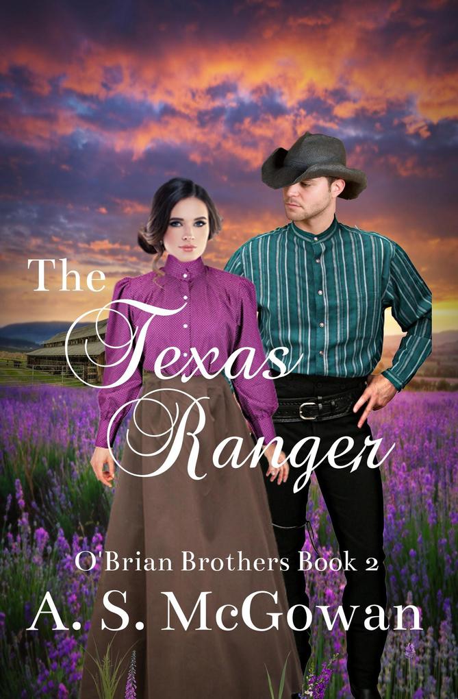 The Texas Ranger (O‘Brian Brothers #2)