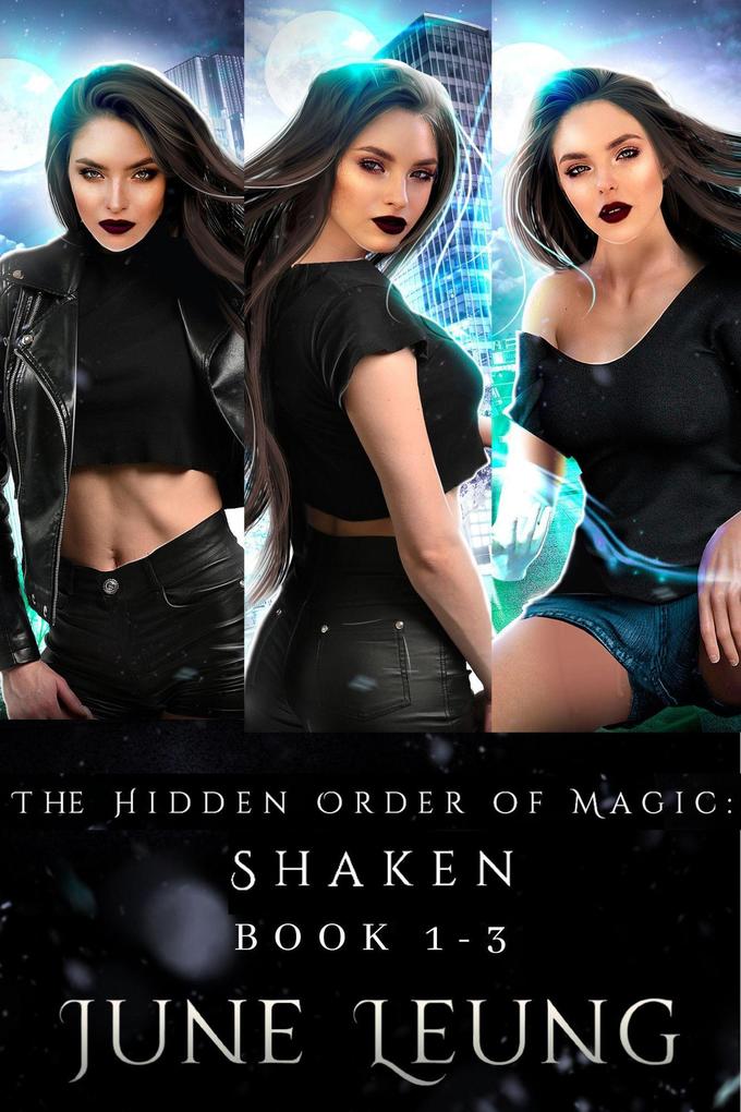 The Hidden Order of Magic: Shaken Book 1-3 (The Hidden Order of Magic: Shaken Boxed Set #1)