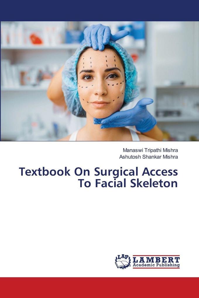 Textbook On Surgical Access To Facial Skeleton